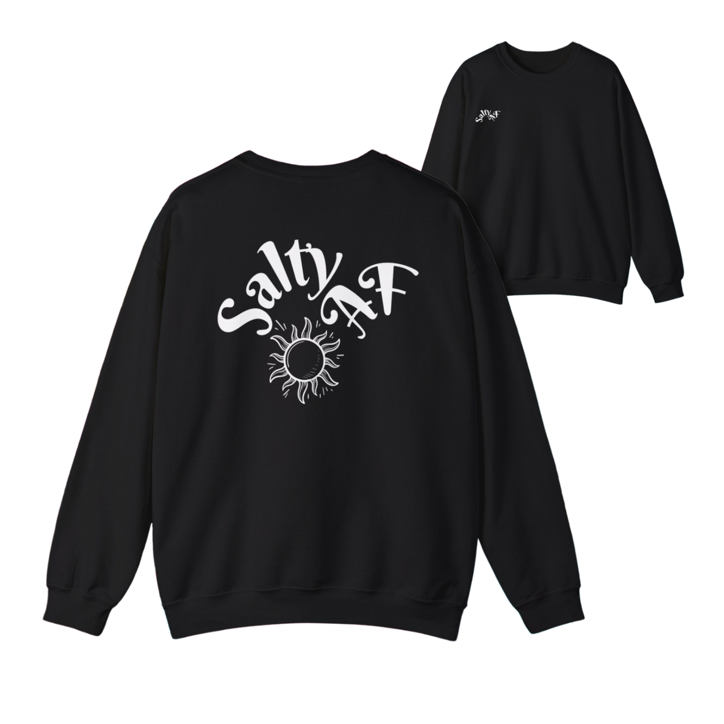 Salty AF Sweat Shirt