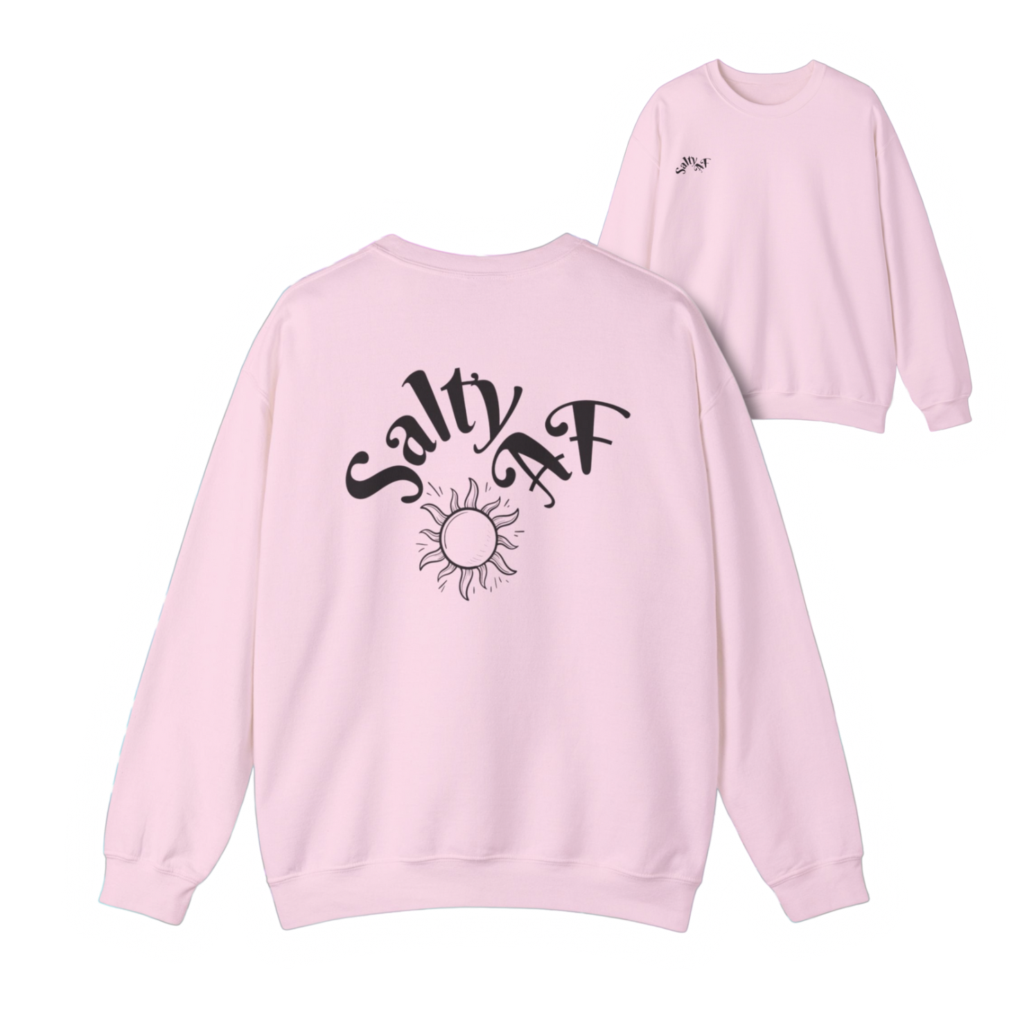 Salty AF Sweat Shirt