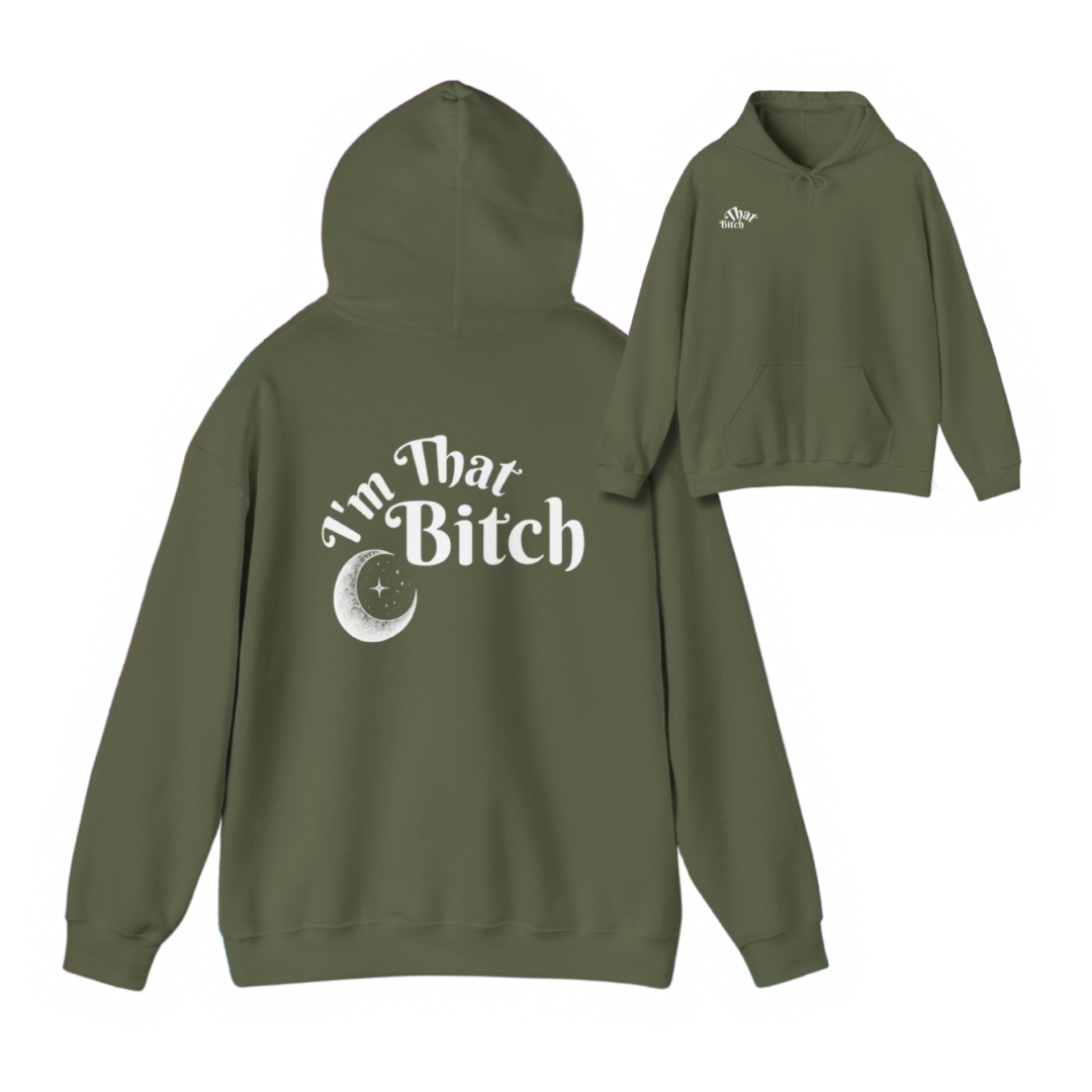 I'm That Bitch Hoodie