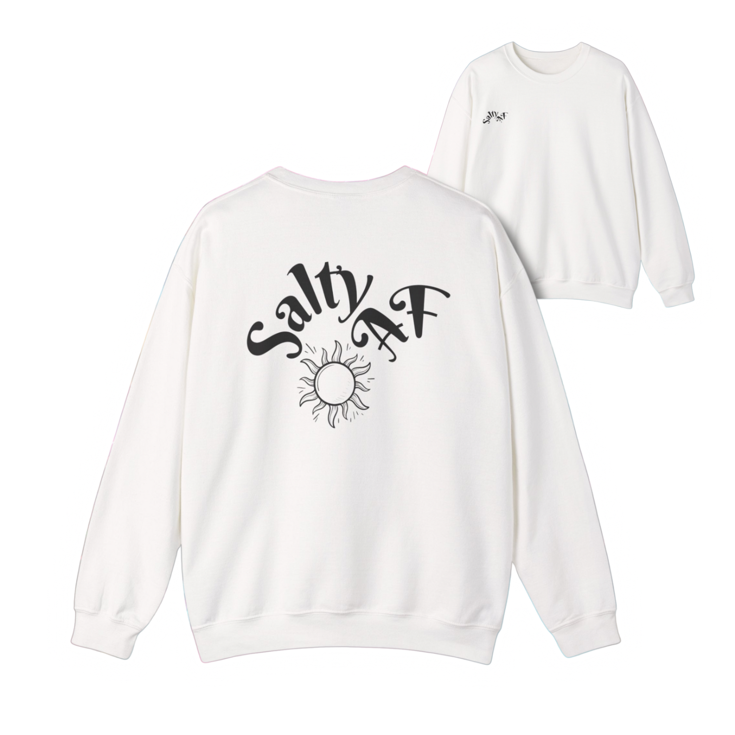 Salty AF Sweat Shirt